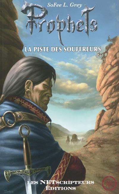 Prophets. Vol. 2. La piste des souffreurs