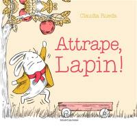 Attrape, lapin !