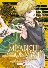 Miyabichi no onmyôji : l'exorciste hérétique. Vol. 3