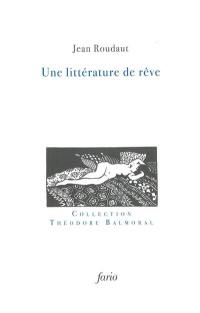 Une littérature de rêve : des rêves littéraires