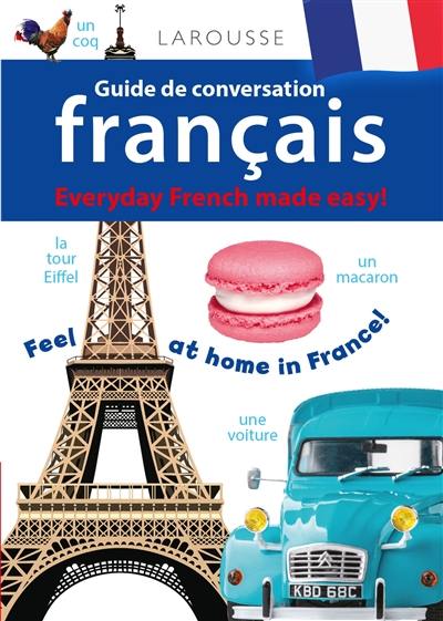 Guide de conversation français : everyday French made easy!