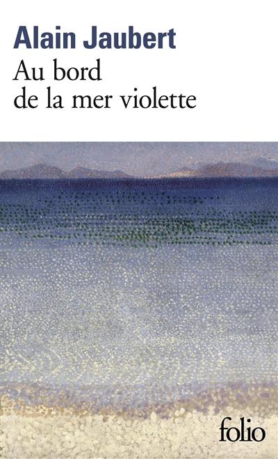 Au bord de la mer violette