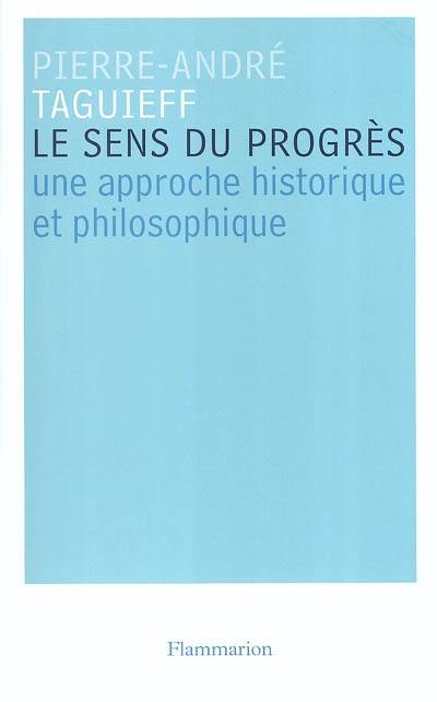 Le sens du progrès : une approche historique et philosophique