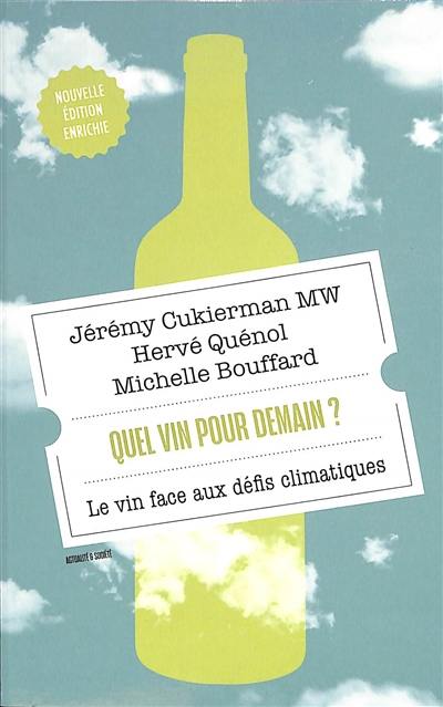 Quel vin pour demain ? : le vin face aux défis climatiques