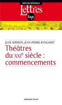 Théâtres du XXIe siècle : commencements