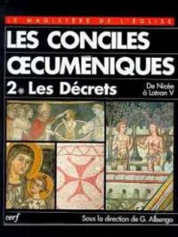 Les Conciles oecuméniques. Vol. 2-1. Les Décrets : de Nicée à Latran V, 325-1517