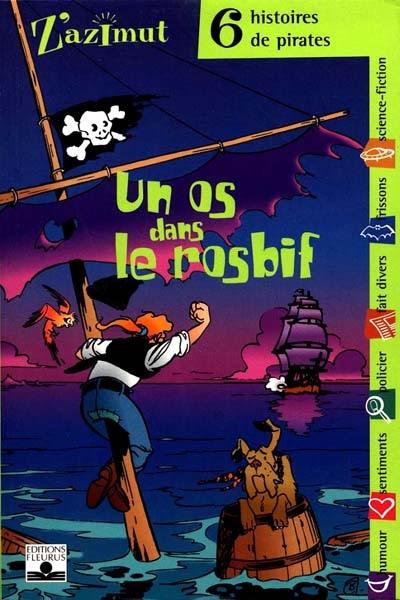 Un os dans le rosbif : six histoires de pirates