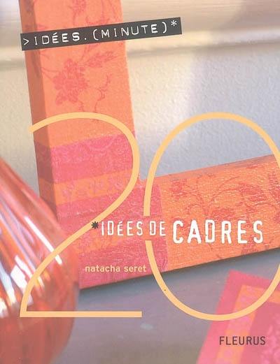 20 idées de cadres