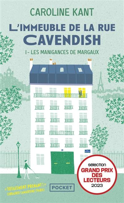 L'immeuble de la rue Cavendish. Vol. 1. Les manigances de Margaux