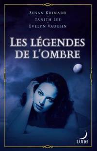 Les légendes de l'ombre