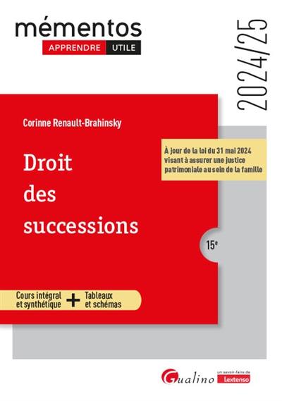 Droit des successions : cours intégral et synthétique + tableaux et schémas : 2024-2025