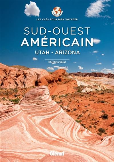 Sud-ouest américain : Utah, Arizona