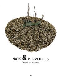 Jean-Luc Parant, mots & merveilles