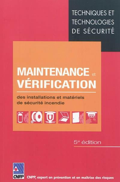 Maintenance et vérification des installations et matériels de sécurité incendie