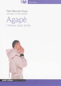 Agapè : l'amour sans limite