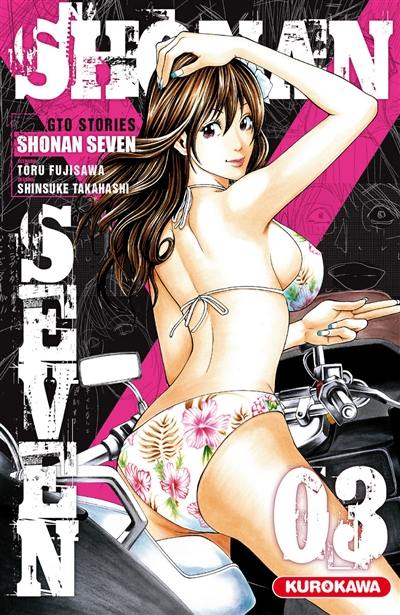 Shonan seven : GTO stories. Vol. 3