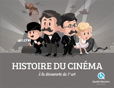 Histoire du cinéma : à la découverte du 7e art