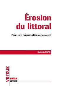 Erosion du littoral : pour une organisation renouvelée