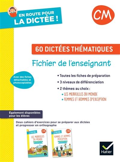 60 dictées thématiques, CM : fichier de l'enseignant