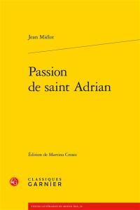 Passion de saint Adrian