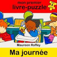 Mon premier livre-puzzle. Ma journée