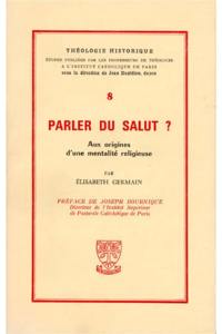 Parler du salut ? : la catéchèse du salut dans la France de la Restauration