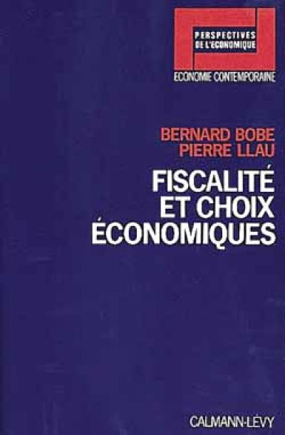 Fiscalité et choix économiques