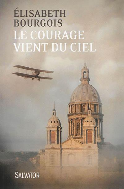 Le courage vient du ciel