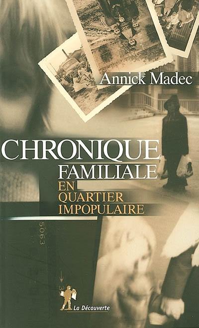 Chronique familiale en quartier impopulaire