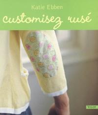 Customisez rusé