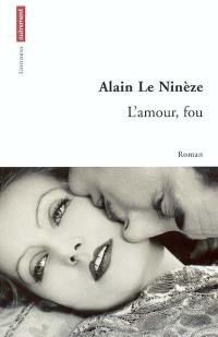 L'amour, fou