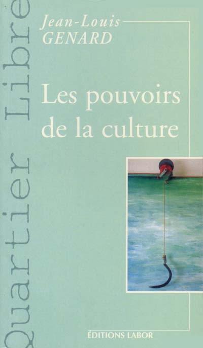 Les pouvoirs de la culture