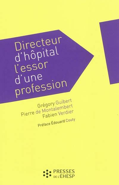 Directeur d'hôpital : l'essor d'une profession