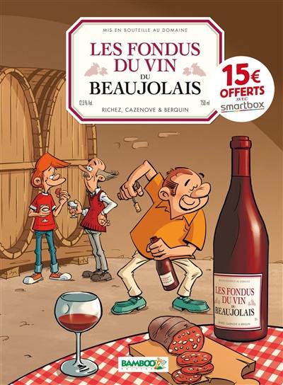 Les fondus du vin du Beaujolais