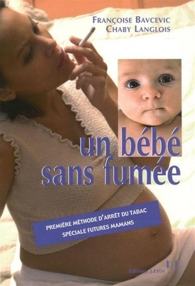 Un bébé sans fumée