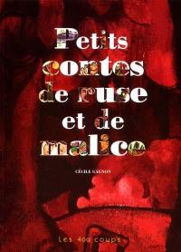 Petits contes de ruse et de malice