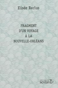 Fragment d'un voyage à La Nouvelle-Orléans