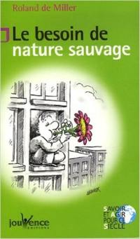 Le besoin de nature sauvage