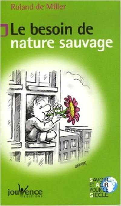 Le besoin de nature sauvage