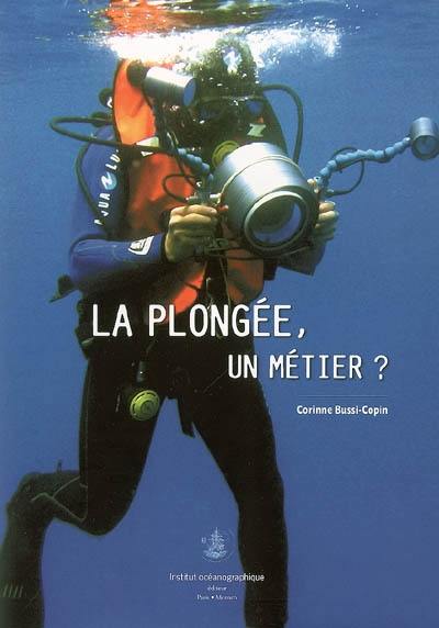 La plongée, un métier ?