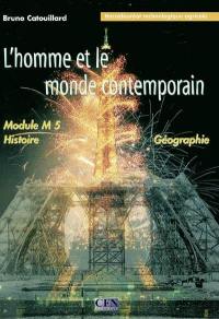 L'homme et le monde contemporain, histoire géographie, baccalauréat technologique agricole : module M5