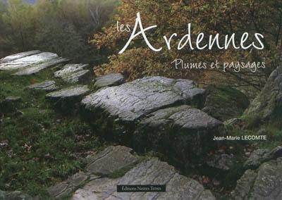 Les Ardennes : plumes et paysages