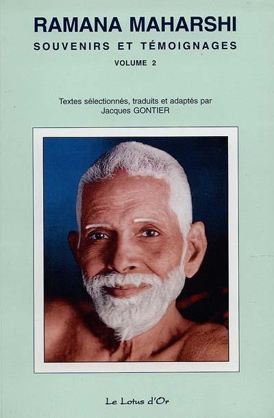 Ramana Maharshi : souvenirs et témoignages. Vol. 2