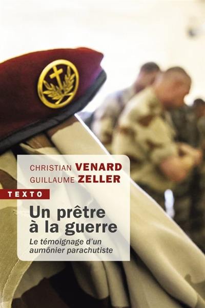 Un prêtre à la guerre : le témoignage d'un aumônier parachutiste