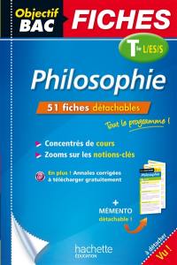 Philosophie, terminale L/ES/S : 51 fiches détachables