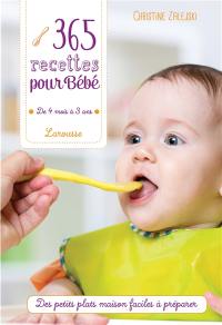 365 recettes pour bébé : de 4 mois à 3 ans