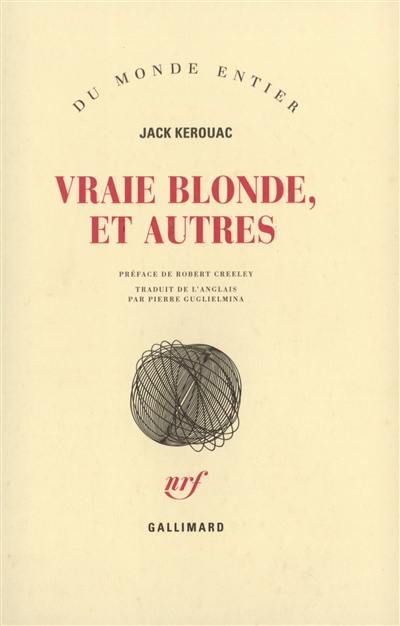 Vraie blonde, et autres