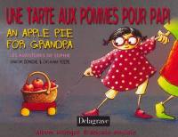 Les aventures de Sophie. Une tarte aux pommes pour Papi. An apple pie for Grandpa