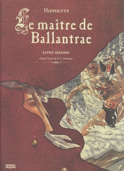 Le maître de Ballantrae. Vol. 2