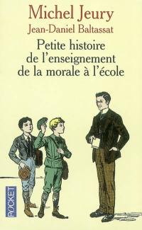 Petite histoire de l'enseignement de la morale à l'école